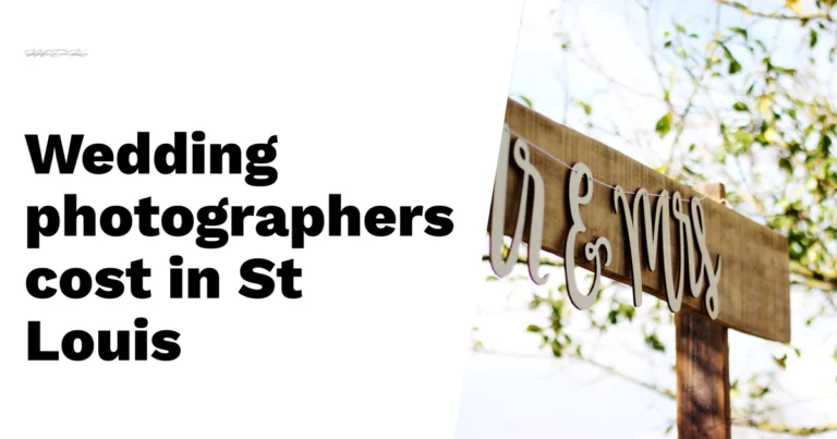 How Much Do Wedding Photographers in St. Louis Cost?