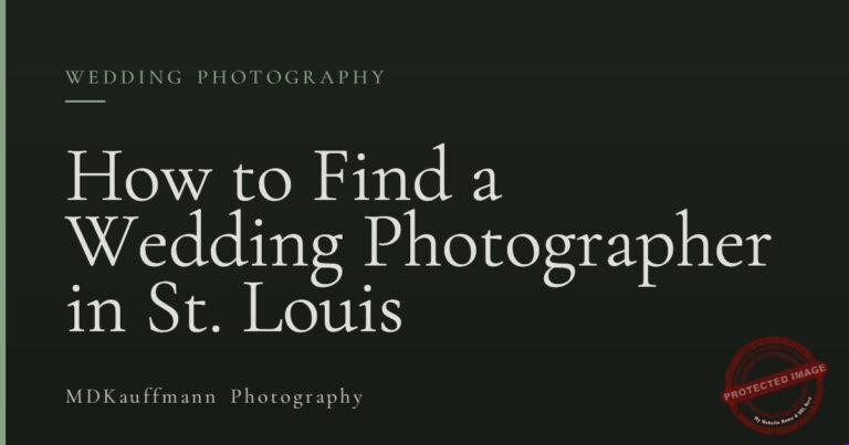 How to Find a Wedding Photographer in St. Louis 5 How to Find a Wedding Photographer in St. Louis