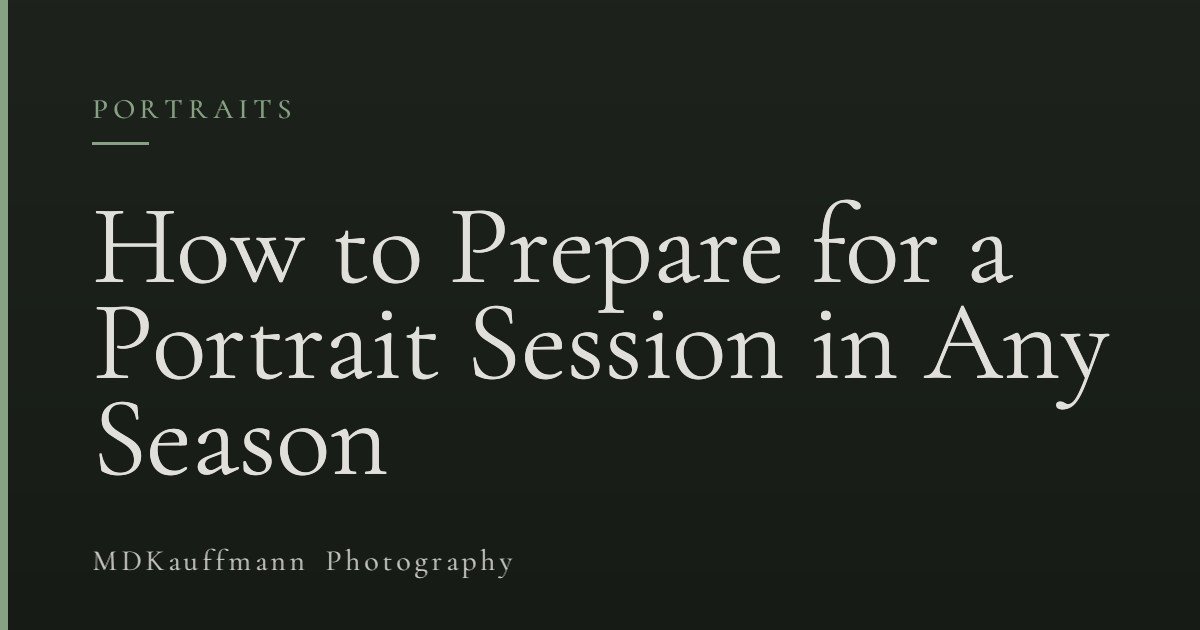 How to Prepare for a Portrait Session in Any Season