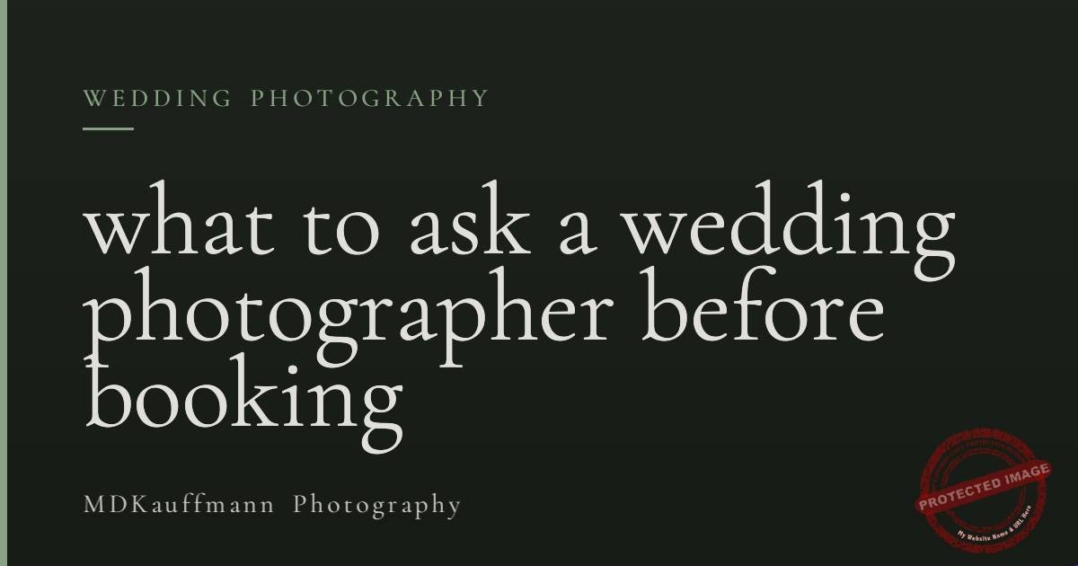what to ask a wedding photographer before booking 1 what to ask a wedding photographer before booking