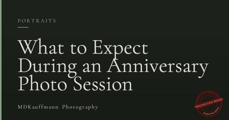 What to Expect During an Anniversary Photo Session 6 What to Expect During an Anniversary Photo Session