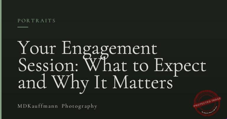Your Engagement Session: What to Expect and Why It Matters 5 Your Engagement Session: What to Expect and Why It Matters